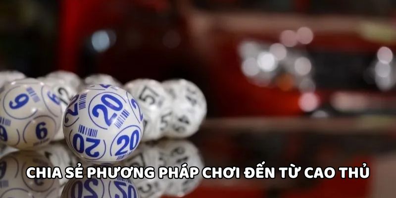 Mẹo Chơi Xổ Số - Bí Kíp Chiến Thắng Từ Cao Thủ Lành Nghề