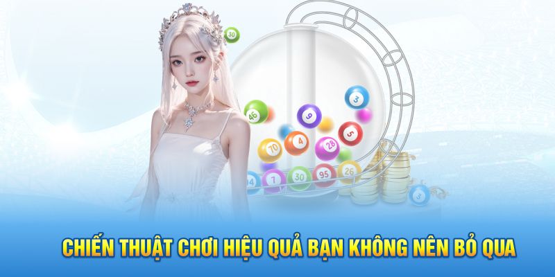 Chiến thuật chơi hiệu quả bạn không nên bỏ qua