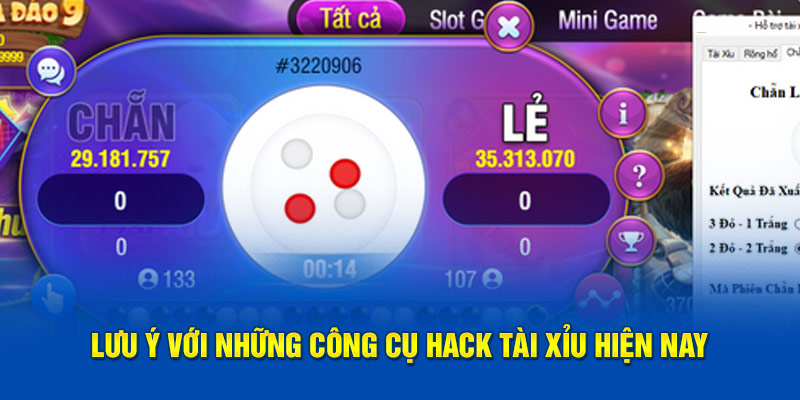 Lưu ý với những công cụ hack Tài Xỉu hiện nay