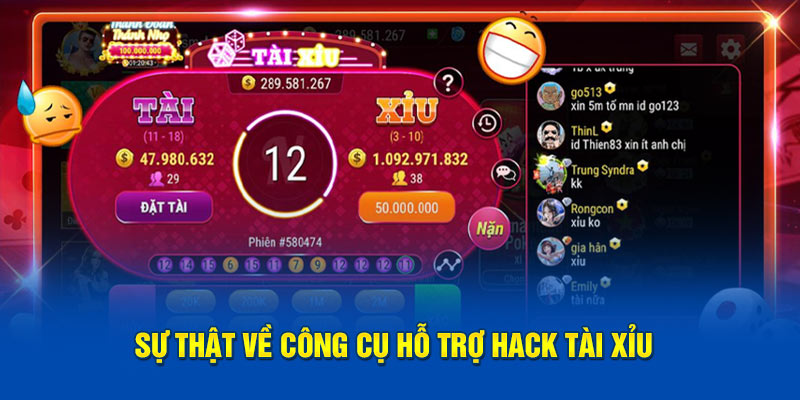 Sự thật về công cụ hỗ trợ hack Tài Xỉu