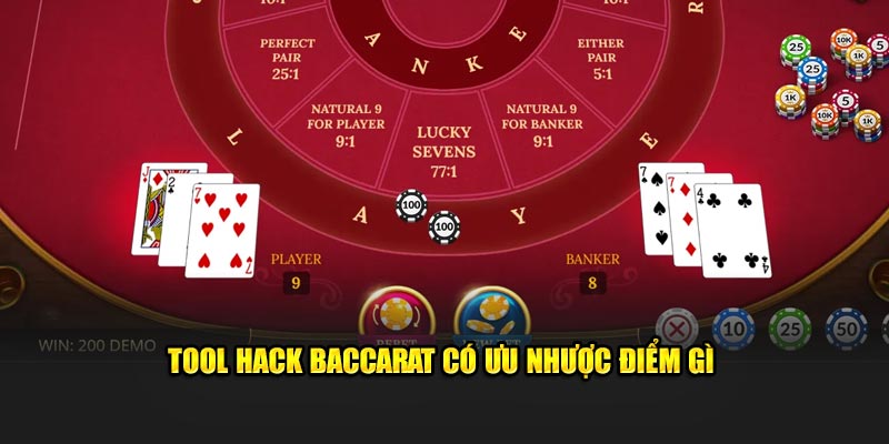 Tool hack Baccarat có ưu nhược điểm gì